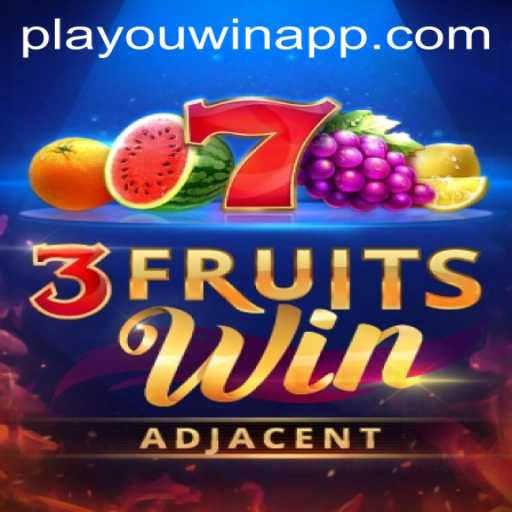 Discovering 3FruitsWin: The Exciting New Game by PlaYouWin