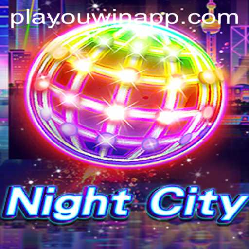 Exploring the Thrilling World of NightCity: A Comprehensive Guide to PlaYouWin